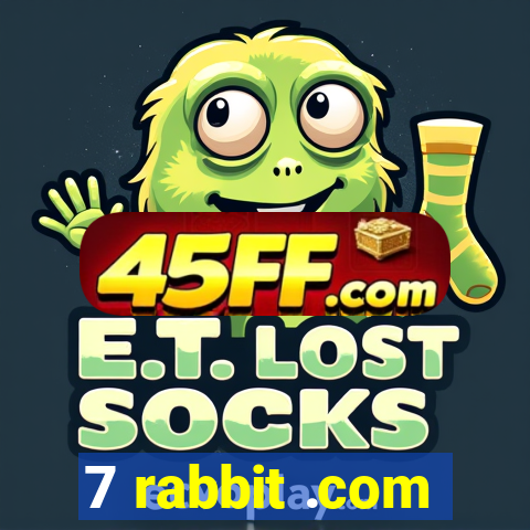 7 rabbit .com